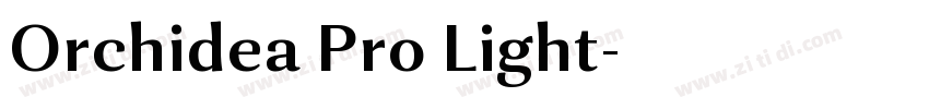 Orchidea Pro Light字体转换